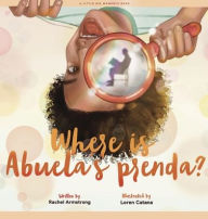 Title: Where is Abuela's Prenda?, Author: Rachel Armstrong