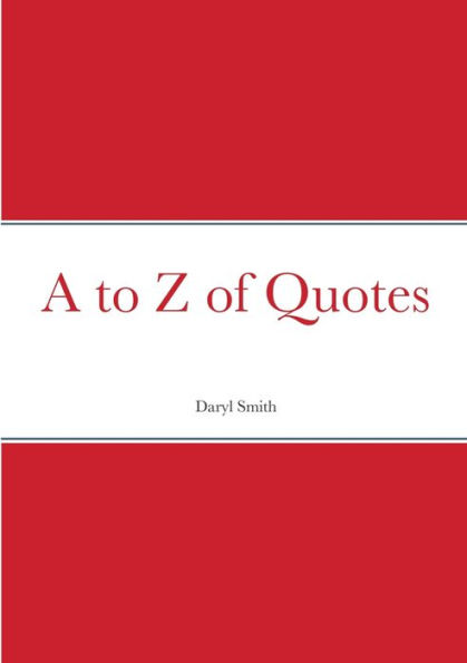 A to Z of Quotes