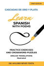 Cascadas de oro y plata: Learn Spanish with Poems, Practice Exercises and Crossword Puzzles