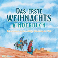 Title: The First Christmas Children's Book (German): Remembering the World's Greatest Birthday, Author: Gunter