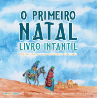 Title: The First Christmas Children's Book (Portuguese): Remembering the World's Greatest Birthday, Author: Mr Nate Gunter