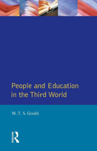 Title: People and Education in the Third World, Author: W.T.S. Gould