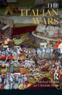 Italian Wars 1494-1559, The: War, State and Society in Early Modern Europe / Edition 1