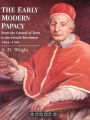 The Early Modern Papacy: From the Council of Trent to the French Revolution 1564-1789 / Edition 1