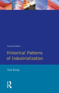 Title: Historical Patterns of Industrialization, Author: Tom Kemp