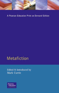 Title: Metafiction / Edition 1, Author: Mark Currie