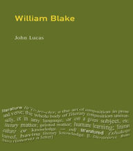 Title: William Blake / Edition 1, Author: John Lucas