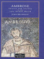 Ambrose: Church and Society in the Late Roman World / Edition 1