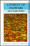 A Forest of Flowers (Longman African Writers Series)