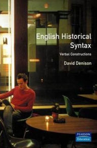 Title: English Historical Syntax, Author: David Denison
