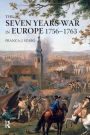 The Seven Years War in Europe: 1756-1763 / Edition 1