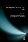 Social Change in South East Asia: New Perspectives