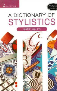A Dictionary of Stylistics / Edition 2