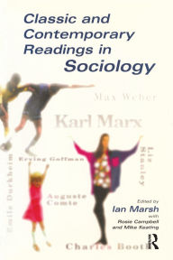 Title: Classic and Contemporary Readings in Sociology / Edition 1, Author: Ian Marsh