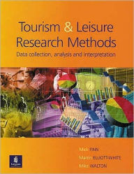 Tourism and Leisure Research Methods: Data Collection, Analysis and Interpretation
