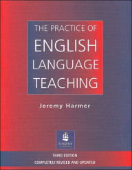 The Practice of English Language Teaching / Edition 3