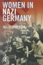 Women in Nazi Germany / Edition 1