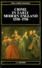 Crime in Early Modern England 1550-1750 / Edition 1