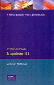 Title: Napoleon III / Edition 1, Author: James F. Mcmillan