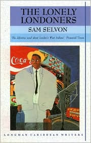 Title: The Lonely Londoners (Longman Caribbean Writer Series) / Edition 1, Author: Sam Selvon