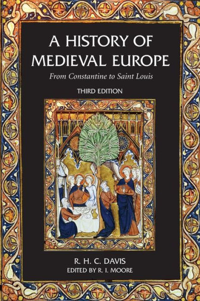 A History of Medieval Europe: From Constantine to Saint Louis / Edition 3