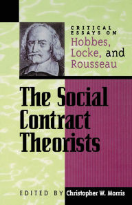 Title: The Social Contract Theorists: Critical Essays on Hobbes, Locke, and Rousseau, Author: John Charvet