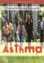 Asthma: The Ultimate Teen Guide