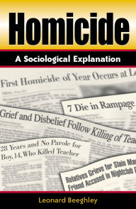 Title: Homicide: A Sociological Explanation, Author: Leonard Beeghley