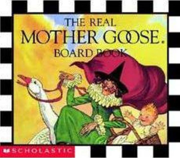 The Real Mother Goose Board Book