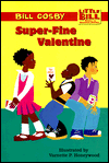 Super-Fine Valentine (Little Bill Series)