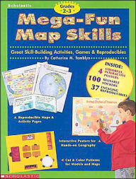 Mega-Fun Map Skills Grades 2-3 Mega-Fun Map Skills Grades 2-3