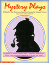 Mystery Plays; 8 Plays for the Classroom Based on Stories by Famous Writers