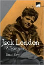 Jack London: A Biography