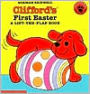 Clifford's First Easter: A Lift-A-Flap Book