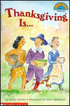 Thanksgiving Is . . . (Hello Reader! Series)