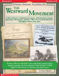 Primary Sources Teaching Kit: The Westward Movement