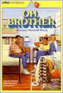 Oh, Brother