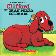 Title: Clifford, el gran perro colorado (Clifford the Big Red Dog), Author: Norman Bridwell
