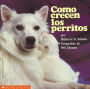 Como Crecen Los Perritos (How Puppies Grow)