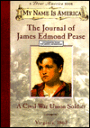 The Journal of James Edmond Pease: A Civil War Union Soldier: Virginia, 1863