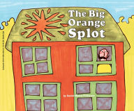 Title: The Big Orange Splot, Author: Daniel Pinkwater