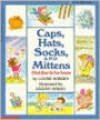 Caps, Hats, Socks, and Mittens: A Book About the Four Seasons
