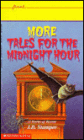 More Tales for the Midnight Hour