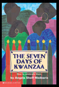 Title: The Seven Days of Kwanzaa, Author: Angela Shelf Medearis