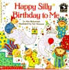 Happy Silly Birthday to Me