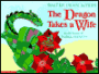 The Dragon Takes a Wife