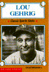 Lou Gehrig: Classic Sports Shots