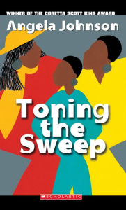 Title: Toning the Sweep, Author: Angela Johnson