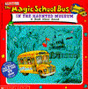 The Magic School Bus in the Haunted Museum: A Book About Sound (Magic School Bus Series)