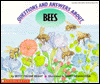 Questions and Answers about Bees